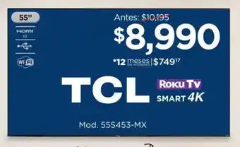 Chedraui TCL Roku TV SMART 4K Mod. 55S453-MX oferta