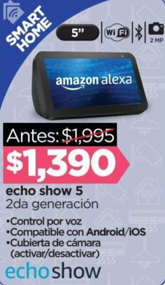 Chedraui echo show 5 2da generación oferta