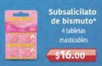 Farmacias Similares Subsalicilato de bismuto* 4 tabletas masticables oferta