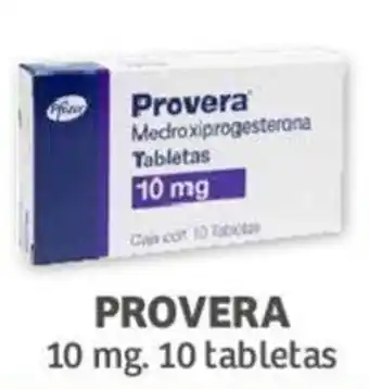 Soriana Híper PROVERA 10 mg. 10 tabletas oferta