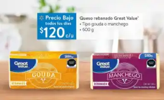Walmart Queso rebanado Great Value • Tipo gouda o manchego • 600 g oferta