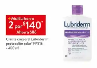 Walmart Crema corporal Lubriderm protección solar FPS15 2 x 400 ml oferta