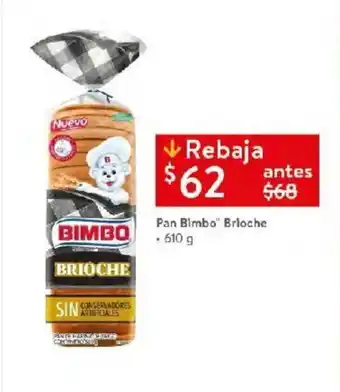 Walmart Pan Bimbo Brioche • 610 g oferta