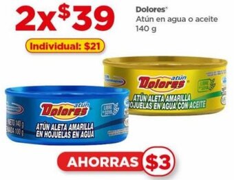 Bodega Aurrerá Dolores Atún en agua o aceite 140 g oferta