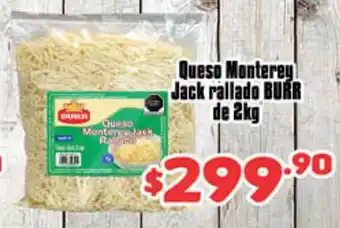 El Florido Queso Monterey Jack rallado BURR de 2kg oferta