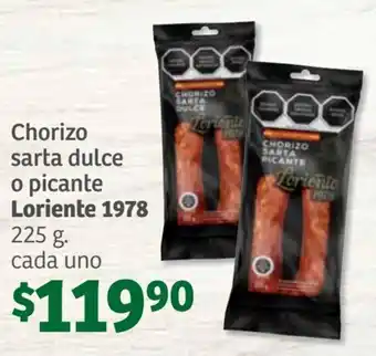 Soriana Súper Chorizo sarta dulce o picante Loriente 1978 225 g. cada uno oferta