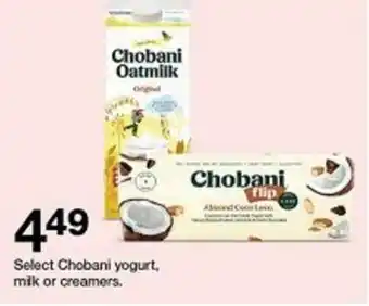 Select Chobani yogurt, milk or creamers.