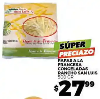 PAPAS A LA FRANCESA CONGELADAS RANCHO SAN LUIS 500 GR