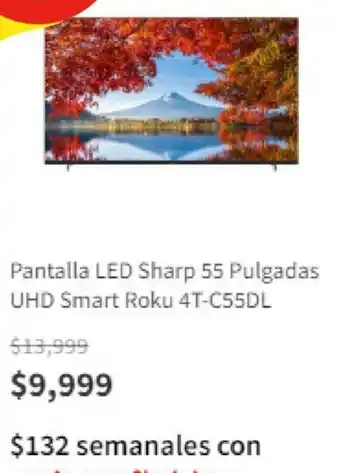 Elektra Pantalla LED Sharp 55 Pulgadas UHD Smart Roku 4T-C55DL oferta