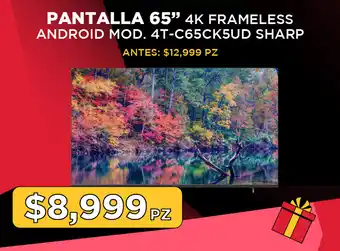 HEB PANTALLA 65” 4K FRAMELESS ANDROID MOD. 4T-C65CK5UD SHARP oferta