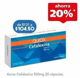Farmacia San Pablo Aurax cefalexina 500mg c/20 cap oferta