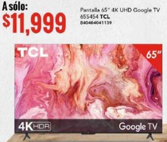 Pantalla 65" 4K UHD Google TV 655454 TCL 840464041139