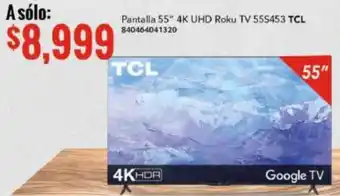 City Club Pantalla 55” 4K UHD Roku TV 555453 TCL 840464041320 oferta