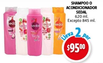 Farmacias Guadalajara SHAMPOO O ACONDICIONADOR SEDAL 620 ml. Excepto 845 ml. oferta