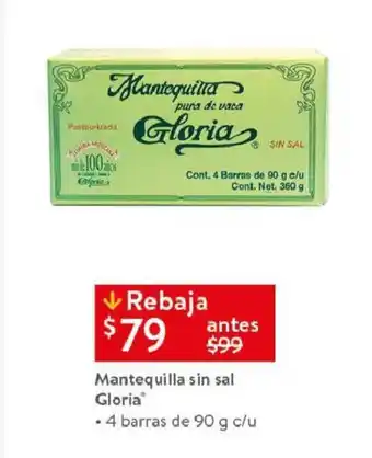 Walmart Mantequilla sin sal Gloria • 4 barras de 90 g c/u oferta