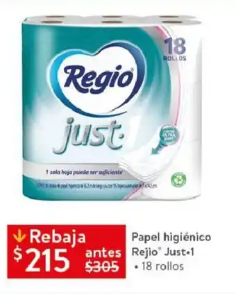 Walmart Papel higiénico antes Rejio Just• *18 rollos oferta