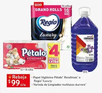 Walmart • Papel higiénico Pétalo® Rendimax® o Regio® Luxury • Varieda de Limpiador multiusos Aurrera® oferta