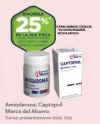 Farmacias Benavides Amiodarona, Captopril Marca del Ahorro Marca del Ahorro Varias presentaciones oferta