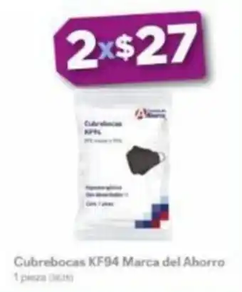Farmacias Benavides Cubrebocas KF94 Marca del Ahorro 1 pieza x 2 oferta