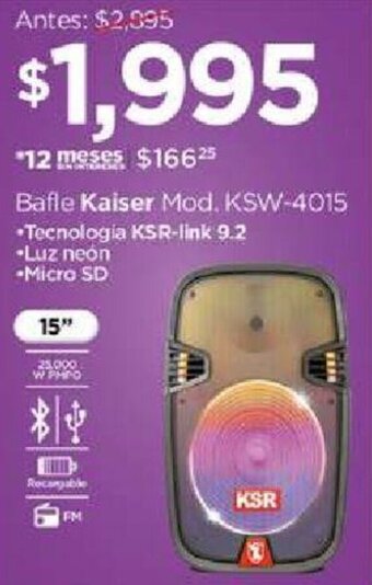 Chedraui Bafle Kaiser Mod. KSW-4015 oferta