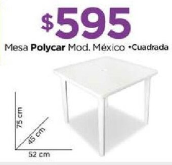 Chedraui Mesa Polycar Mod. México Cuadrada oferta