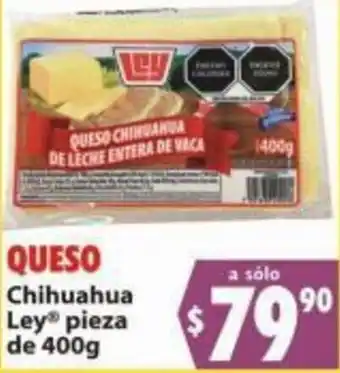 QUESO Chihuahua Ley® pieza de 400g