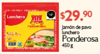 Jamón De Pavo Lunchero Ponderosa 450g