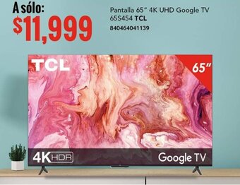City Club Pantalla 65" 4K UHD Google TV 65S454 TCL 840464041139 oferta