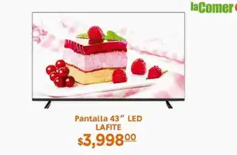 La Comer Pantalla 43 led lafite oferta
