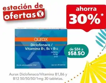 Farmacia San Pablo Aurax diclob1b6b12 50/50/50/1mg c/30 tab oferta