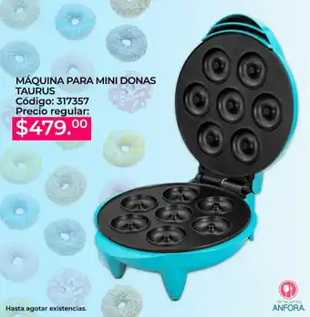 Almacenes Anfora MÁQUINA PARA MINI DONAS TAURUS oferta