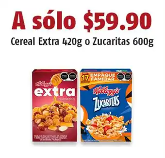 Cereal Extra 420g o Zucaritas 600g