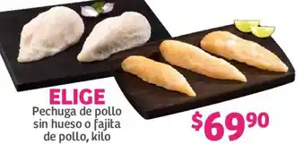 Soriana Mercado ELIGE Pechuga de pollo sin hueso o fajita de pollo, kilo oferta