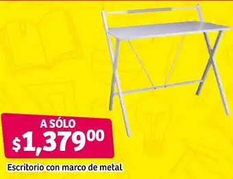 Soriana Súper Escritorio con Marco de Metal oferta