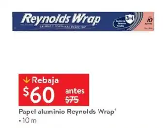 Walmart Papel aluminio Reynolds Wrap • 10 m oferta