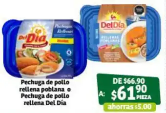 Soriana Súper Pechuga de pollo rellena poblana o Pechuga de pollo rellena Del Día oferta