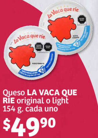 Soriana Híper Queso LA VACA QUE RIE original o light 154 g. cada uno oferta