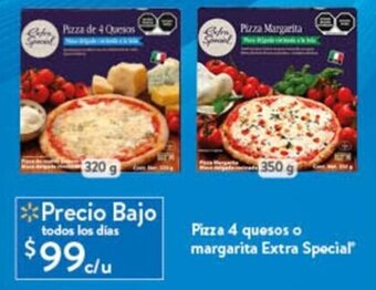Walmart Pizza 4 quesos o margarita Extra Special oferta