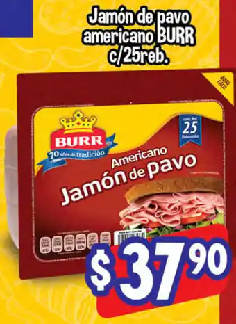 Jamón de Pavo Americano Burr