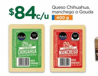 Queso chihuahua, manchego o gouda 400g
