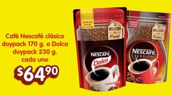 Soriana Híper Café Nescafé clásico doypack 170 g. o Dolca doypack 230 g. cada uno oferta