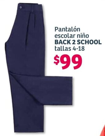 Soriana Híper Pantalón escolar niño BACK 2 SCHOOL tallas 4-18 oferta