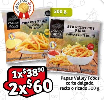 Soriana Mercado Papas Valley Foods corte delgado, recto o rizado 2x500 g. oferta