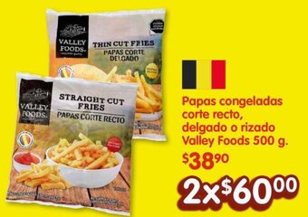 Soriana Mercado Papas congeladas corte recto, delgado o rizado Valley Foods 2x500 g. oferta