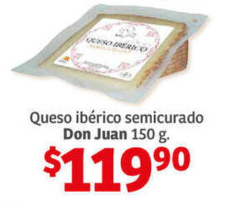 Soriana Híper Queso ibérico semicurado Don Juan 150 g. oferta