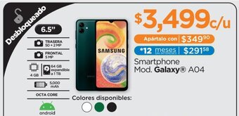 Chedraui Smartphone Mod. Galaxy® A04 SAMSUNG oferta