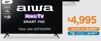 Chedraui Pantalla aiwa 40 pulgadas smart tv fhd roku aw-40fm2prk oferta