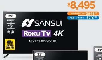 Chedraui SANSUI ROKU TV 4K Mod. SMX55P7UR oferta
