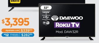 Chedraui DAEWOO ROKU TV Mod. DAW32R oferta