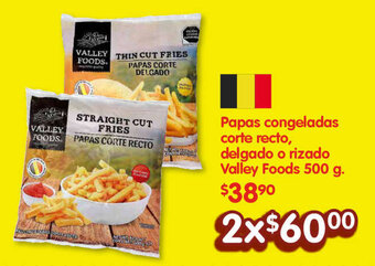 Papas congeladas corte recto, delgado o rizado Valley Foods 500 g.